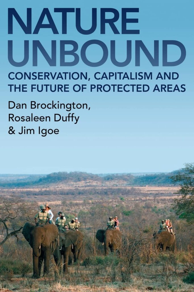 The cover of the book Nature Unbound: Conservation, Capitalism and the Future of Protected Areas 