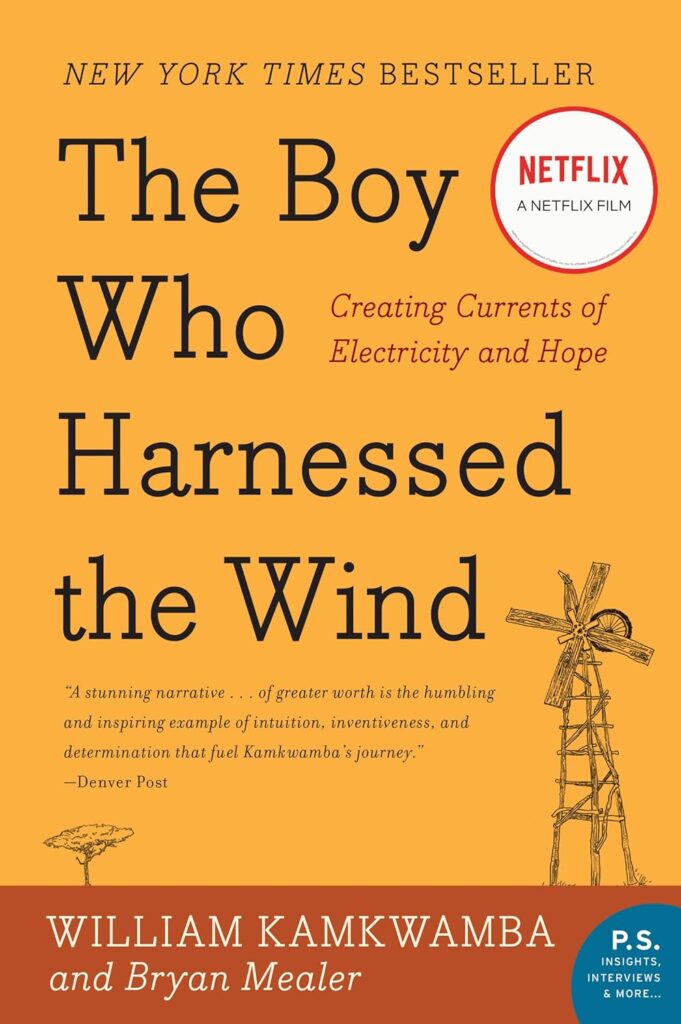 The cover of the book The Boy Who Harnessed the Wind: Creating Currents of Electricity and Hope 